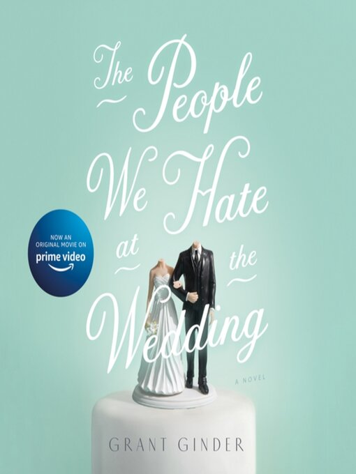 Title details for The People We Hate at the Wedding by Grant Ginder - Available
